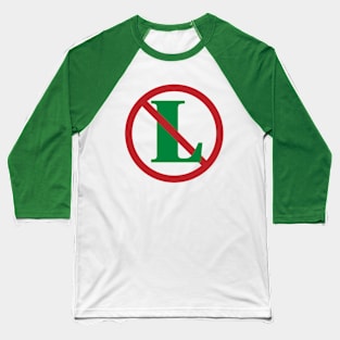 No L Holiday Design! Baseball T-Shirt